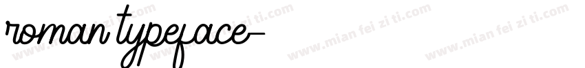 roman typeface字体转换